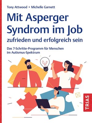 cover image of Mit Asperger-Syndrom im Job zufrieden und erfolgreich sein